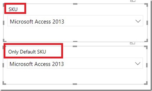 Power BI Slicer Drop Down - SKU, and Microsoft Access for Power BI Slicer Drop Down